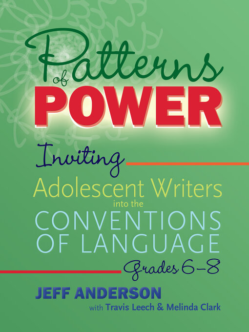 Title details for Patterns of Power, Grades 6–8 by Jeff Anderson - Available